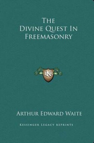 Cover of The Divine Quest in Freemasonry