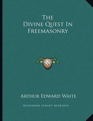 Book cover for The Divine Quest in Freemasonry