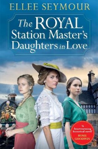 Cover of The Royal Station Master’s Daughters in Love