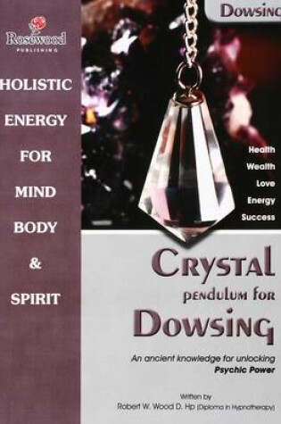 Cover of Crystal Pendulum for Dowsing