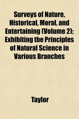 Book cover for Surveys of Nature, Historical, Moral, and Entertaining (Volume 2); Exhibiting the Principles of Natural Science in Various Branches