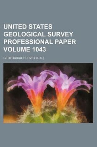 Cover of United States Geological Survey Professional Paper Volume 1043