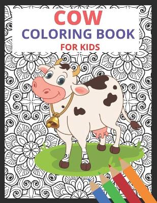 Book cover for Cow Coloring Book for Kids