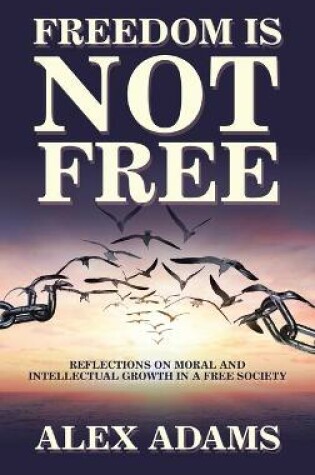 Cover of Freedom Is Not Free