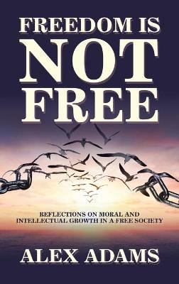 Book cover for Freedom Is Not Free