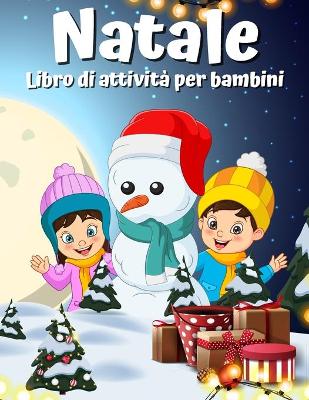 Book cover for Libro di attività di Natale per bambini età 4-8 8-12