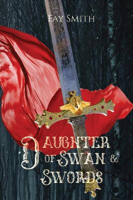 Book cover for Daughter of Swan & Swords