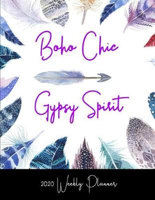Book cover for Boho Chic Gypsy Spirit 2020 Weekly Planner