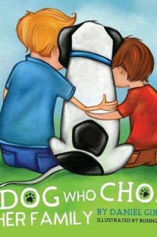 Cover of The Dog Who Chose Her Family