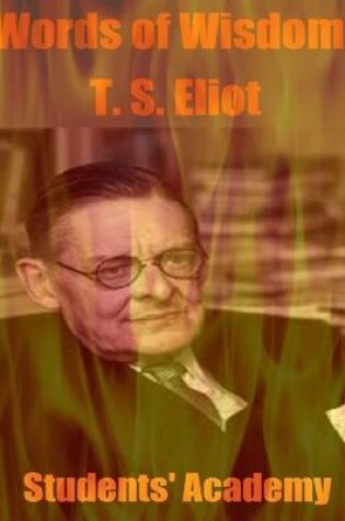 Cover of Words of Wisdom: T. S. Eliot