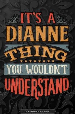 Book cover for It's A Dianne Thing You Wouldn't Understand