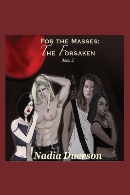 Book cover for For the Masses The Forsaken