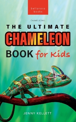 Book cover for Chameleons The Ultimate Chameleon Book for Kids