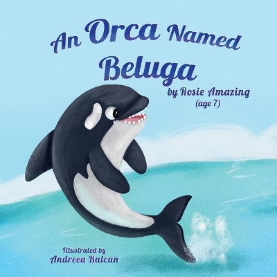 Book cover for An Orca Named Beluga