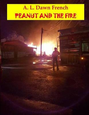 Book cover for Peanut and the Fire