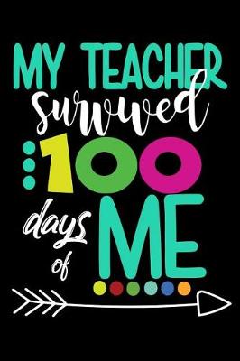 Book cover for My Teacher Survived 100 Days of Me