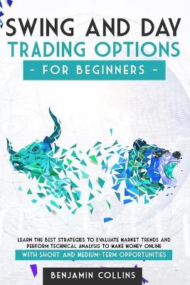 Book cover for Swing and Day Trading Options for Beginners