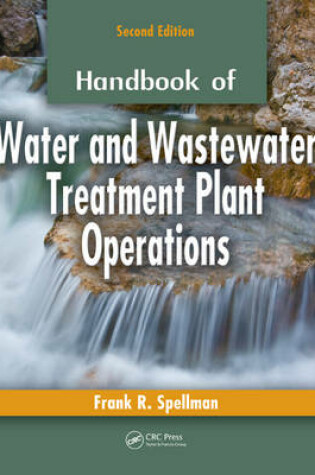 Cover of Handbook of Water and Wastewater Treatment Plant Operations, Second Edition