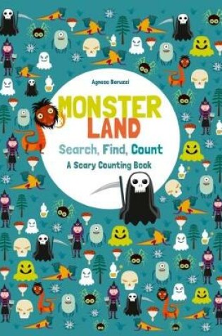 Cover of Monsterland: Search, Find, Count: A Scary Counting Book