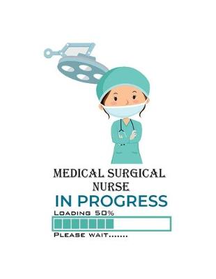 Book cover for Medical Surgical Nurse In Progress Loading 50% Please Wait