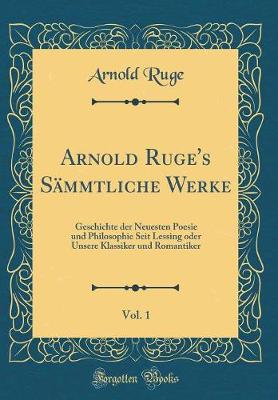 Book cover for Arnold Ruge's Sammtliche Werke, Vol. 1