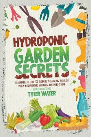 Cover of Hydroponic Garden Secrets