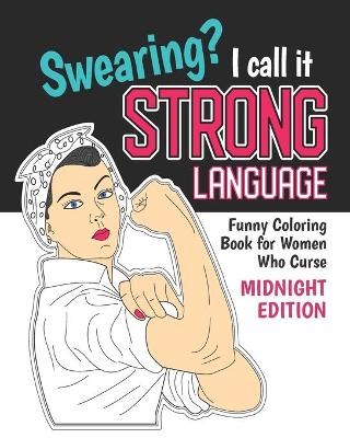 Cover of Swearing? I Call it Strong Language