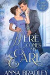 Book cover for Here Comes My Earl
