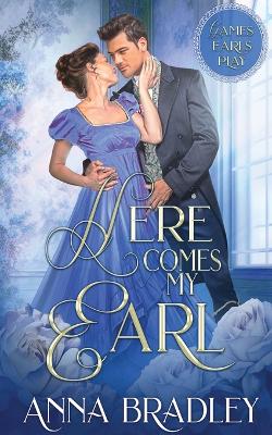 Book cover for Here Comes My Earl