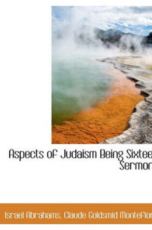 Cover of Aspects of Judaism Being Sixteen Sermons