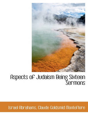 Book cover for Aspects of Judaism Being Sixteen Sermons