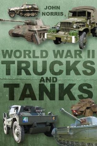 Cover of World War II Trucks and Tanks