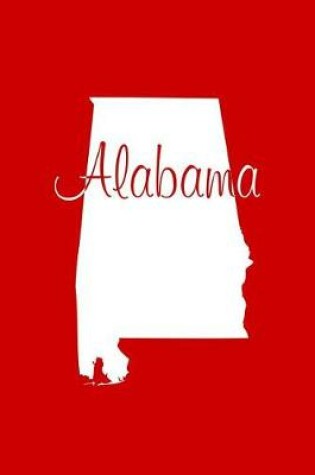 Cover of Alabama - Red Lined Notebook with Margins