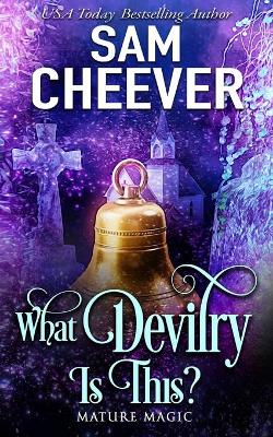 Book cover for What Devilry is This?