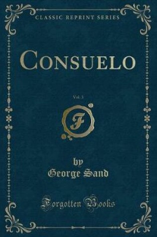 Cover of Consuelo, Vol. 3 (Classic Reprint)