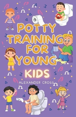 Cover of Potty Training for Young Kids