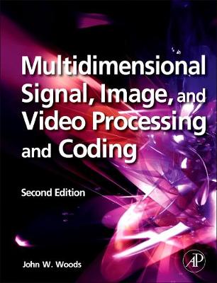 Book cover for Multidimensional Signal, Image, and Video Processing and Coding