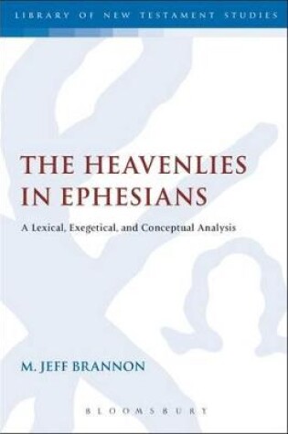 Cover of The Heavenlies in Ephesians