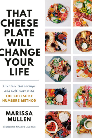 Cover of That Cheese Plate Will Change Your Life