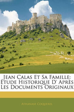 Cover of Jean Calas Et Sa Famille