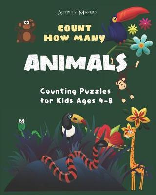 Book cover for Count How Many Animals - Counting Puzzles For Kids Ages 4-8