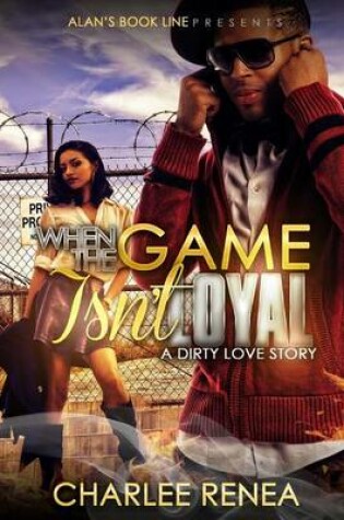 Cover of When the Game Isn't Loyal