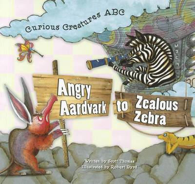 Book cover for Angry Aardvark to Zealous Zebra