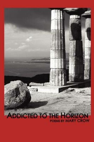 Cover of Addicted to the Horizon