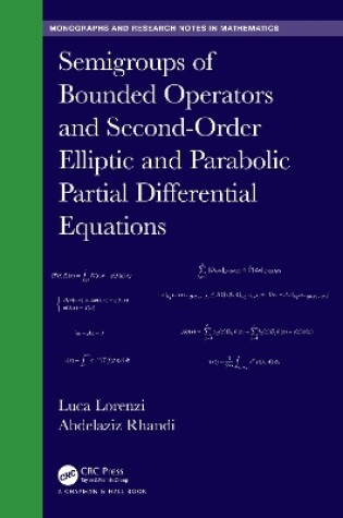 Cover of Semigroups of Bounded Operators and Second-Order Elliptic and Parabolic Partial Differential Equations