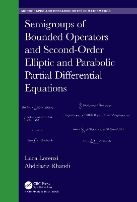 Cover of Semigroups of Bounded Operators and Second-Order Elliptic and Parabolic Partial Differential Equations