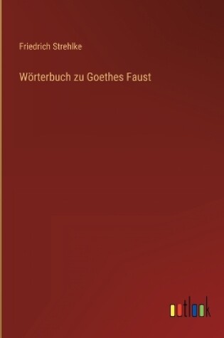 Cover of Wörterbuch zu Goethes Faust