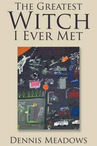 Cover of The Greatest Witch I Ever Met