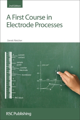 Cover of A First Course in Electrode Processes