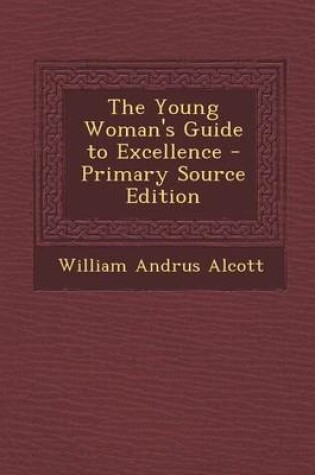 Cover of The Young Woman's Guide to Excellence